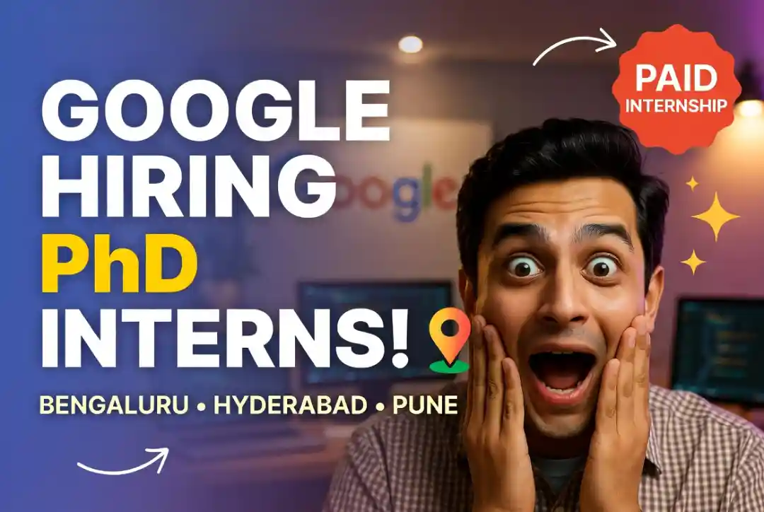 Hiring Google Software Engineering PhD Intern in Bengaluru, Pune, Hyderabad