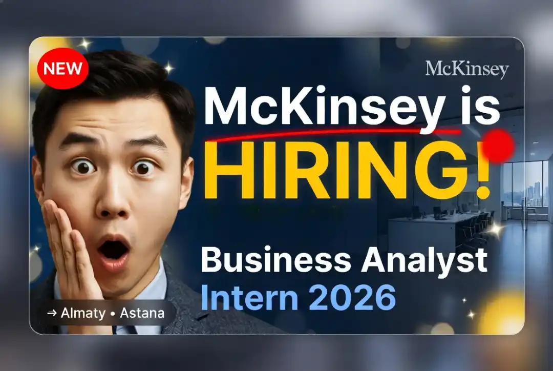 McKinsey Hiring: Business Analyst Intern 2026 | Almaty, Astana Openings