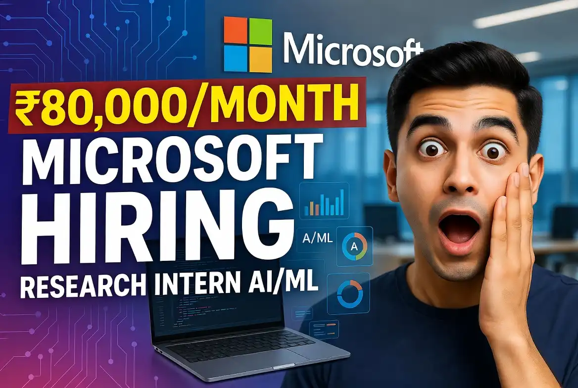 Microsoft Hiring Research Intern (AI/ML) in Bengaluru, India – Apply Now