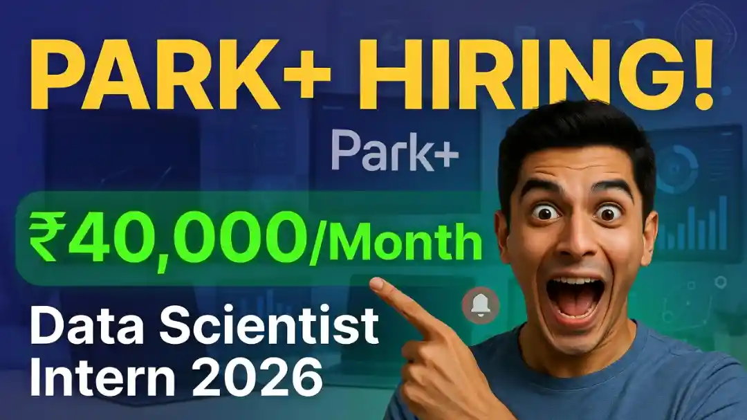 Park+ Hiring Data Scientist & Research Scientist Internship 2026 in India
