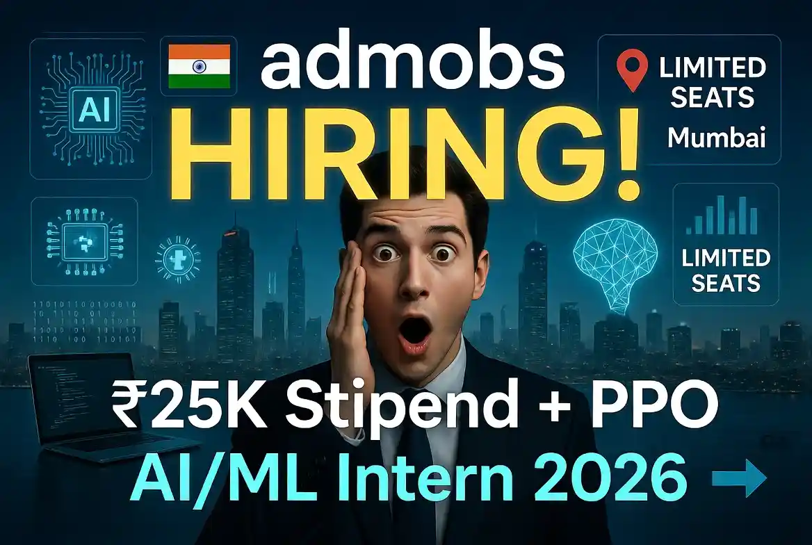 Admobs Limited Hiring AI/ML Intern (+PPO) in Mumbai | ₹25K Stipend