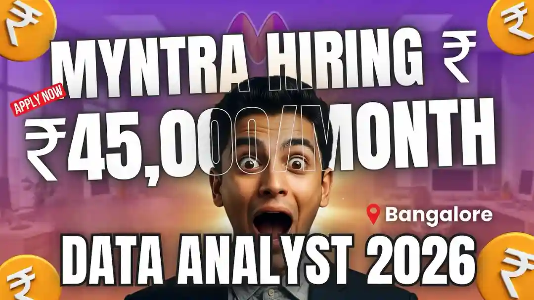 Myntra Hiring in Bangalore, India: Data Analyst Job 2026 | ₹45,000 Stipend