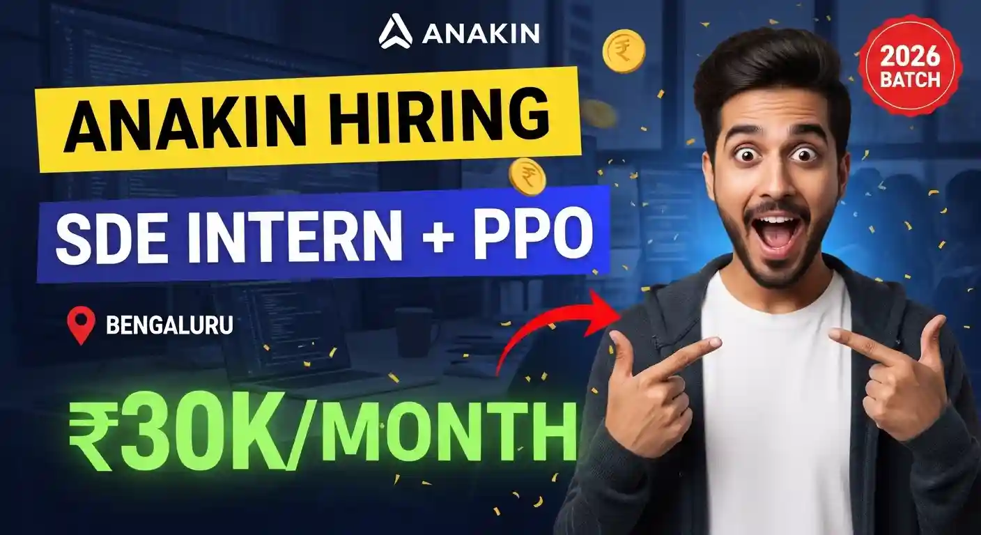 Anakin Hiring Software Engineering Intern (+PPO) Jobs in Bengaluru, India 2026