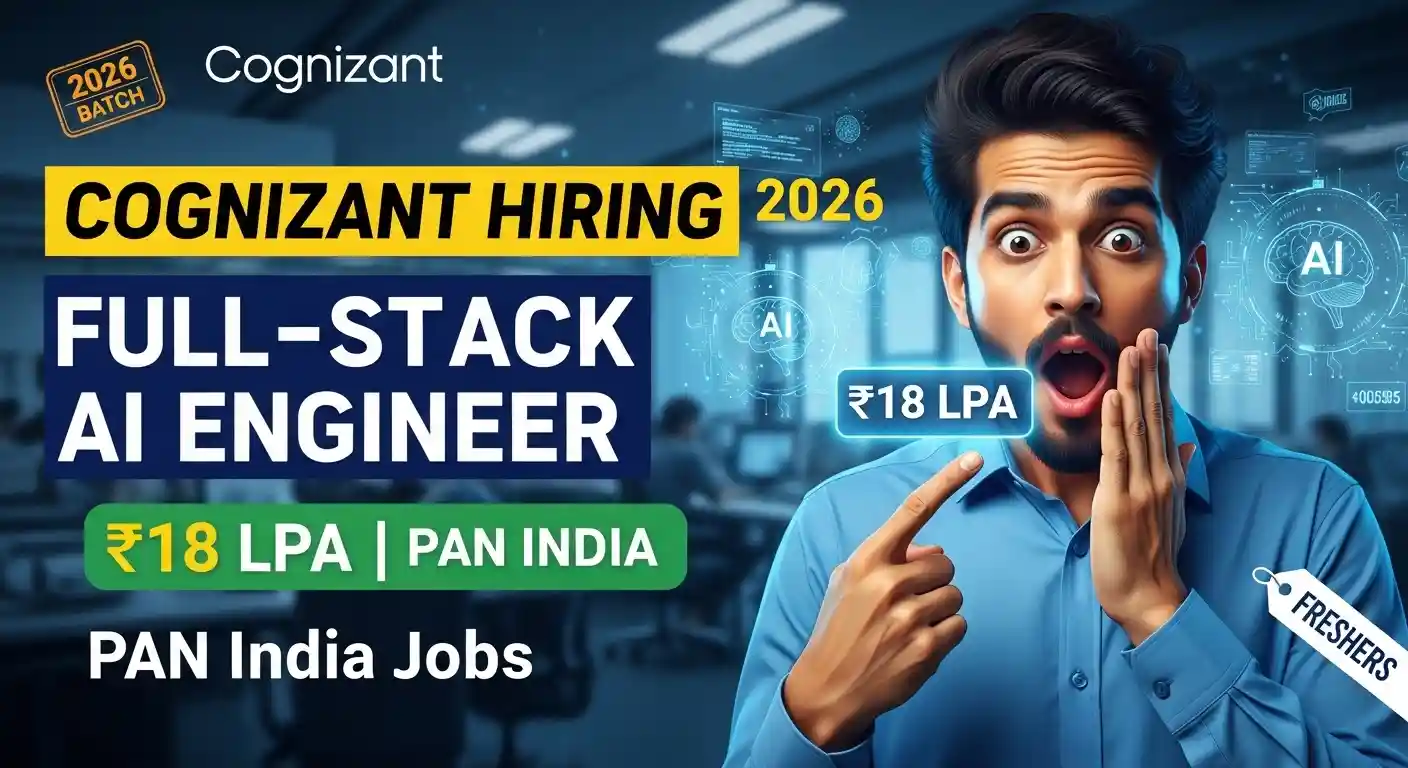 Cognizant Hiring Full-Stack AI Engineer Jobs 2026: Apply PAN India Lcoation
