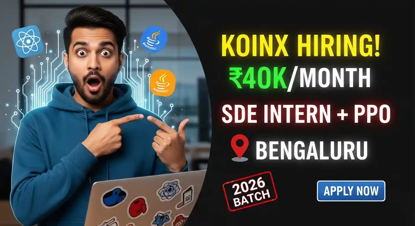 KoinX Hiring SDE Intern Frontend PPO 2026 - Apply Now Bengaluru, India Jobs