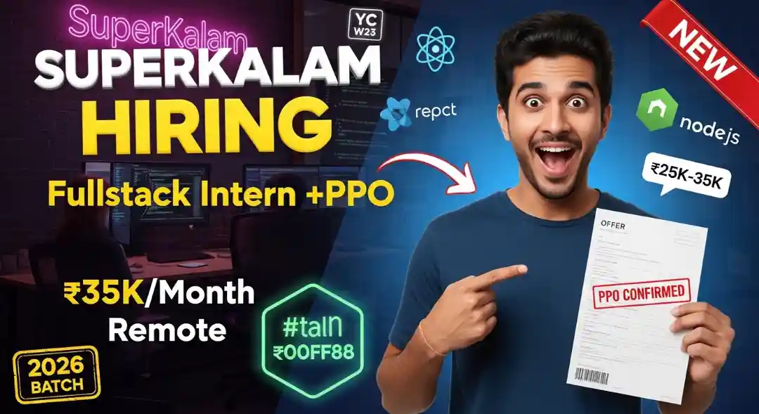 SuperKalam Hiring Fullstack Engineer Intern (+PPO) Apply Now Remote/Bangalore