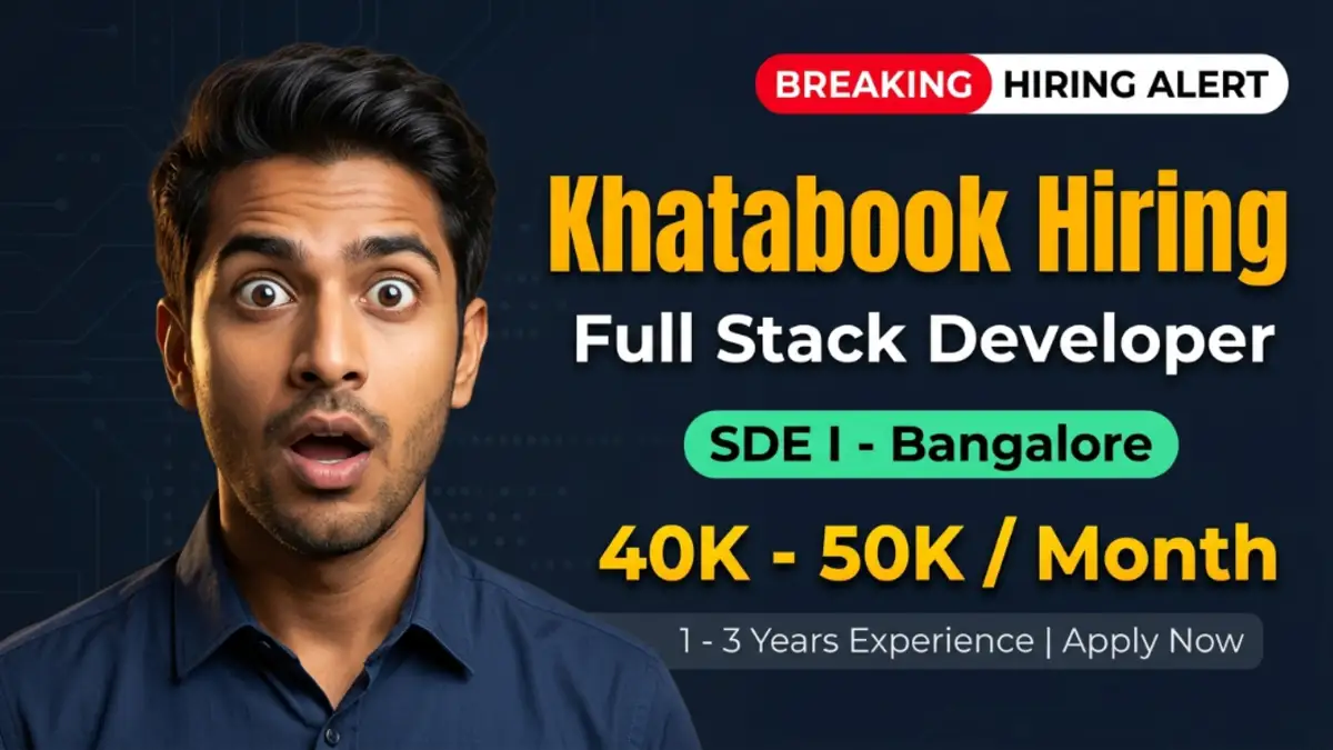 Khatabook Hiring Full Stack Developer SDE I | Apply for Bangalore Jobs