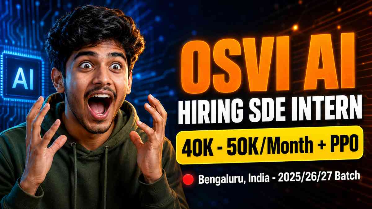Osvi AI Jobs, Osvi AI Career in Bengaluru India, Osvi AI Hiring For SDE Intern, Hiring Osvi AI, Osvi AI Jobs in Bengaluru India, SDE Intern with PPO, Osvi AI Internship, AI startup Bengaluru hiring, SDE Intern stipend 50K, Pre-Placement Offer engineering, Bengaluru AI company jobs 2026