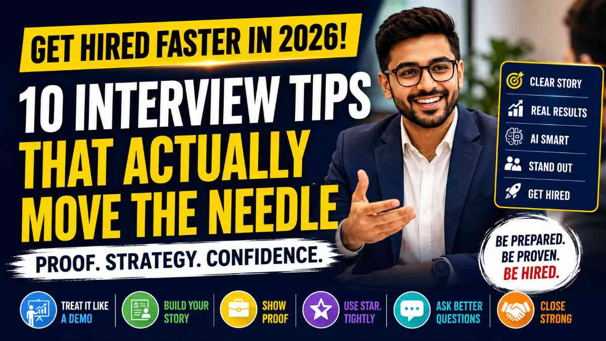 10 Expert Interview Tips to Get Hired Faster (2026)