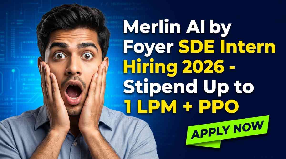 Merlin AI by Foyer SDE Intern Job: Apply Now at Merlin AI Career 2026