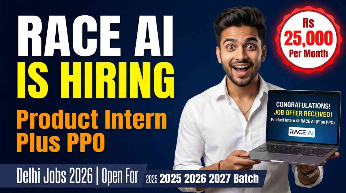 RACE AI Product Intern Hiring 2026 Apply Now for PPO Role in Delhi