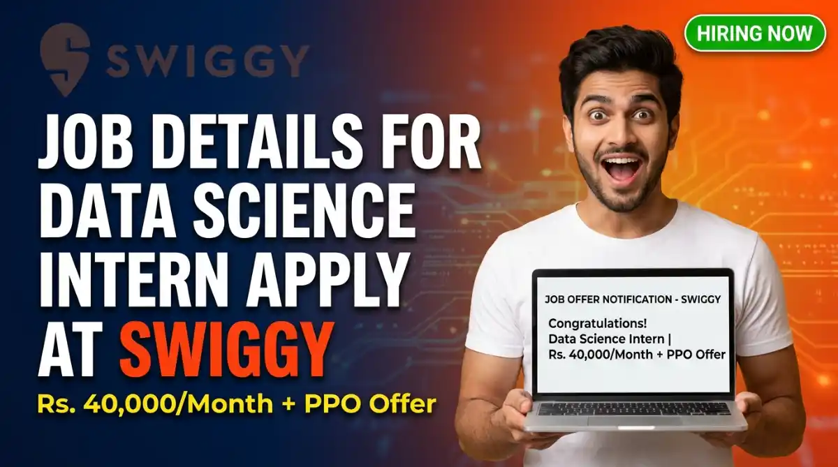 Swiggy Data Science Intern Job: Apply Now at Swiggy Career 2026