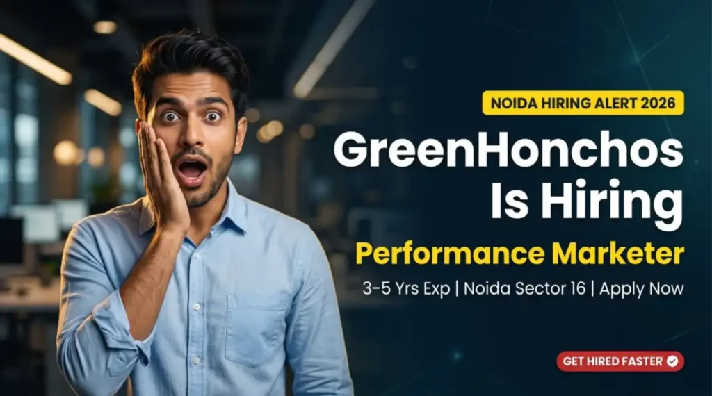 GreenHonchos Hiring Performance Marketer Role 2026 in Noida