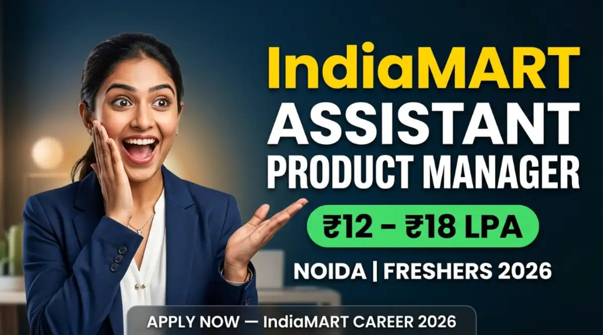 IndiaMART Assistant Product Manager Hiring Freshers: Apply Now for IndiaMART Career 2026