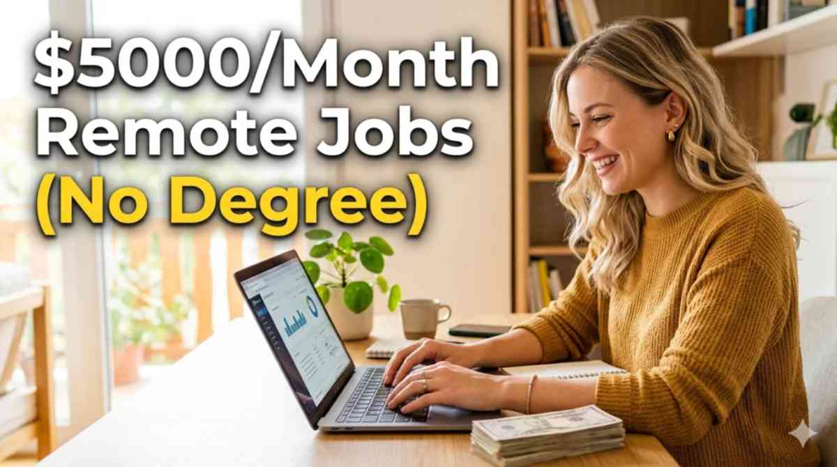 Top Best Work From Home Jobs: 5 Realistic Ways To Earn $5000 Monthly In USA